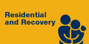 Residential and Recovery
